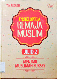 Image of Ensiklopedia Remaja Muslim Jilid 2:Menjadi Muslimah Sukses