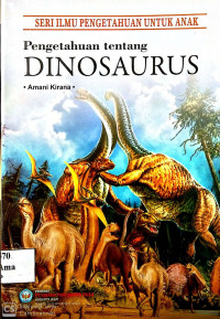 Image of Pengetahuan tentang Dinosaurus