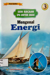 Image of Seri Bacaan IPA untuk Anak Mengenal Energi 3