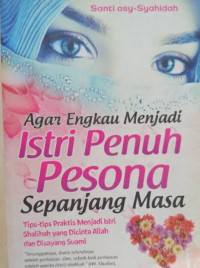 Image of Agar Engkau Menjadi Istri Penuh Pesona Sepanjang Masa