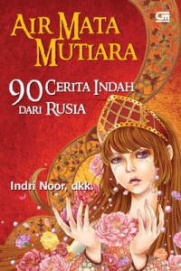 Image of Air Mata Mutiara: 90 Cerita Indah dari Rusia