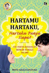 Image of Hartamu Hartaku, Hartaku Punya Siapa?