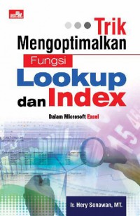 Image of Trik Mengoptimalkan Fungsi Lookup dan Index
