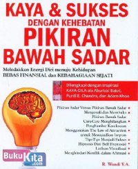 Image of Kaya & Sukses Dengan Kehebatan Pikiran Bawah Sadar