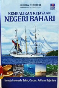 Image of Kembalikan Kejayaan Negeri Bahari
