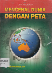 Image of Mengenal Dunia Dengan Peta