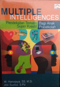 Image of Multiple Intelligences : Pendekatan tematis Super Kreatif bagi anak Prasekolah