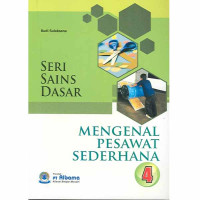 Image of Seri Sains Dasar Mengenal Pesawat Sederhana