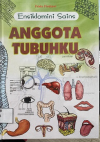 Image of Ensiklomini Sains : Anggota Tubuhku