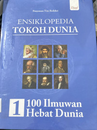 Image of Ensiklopedia tokoh dunia 1: 100 Ilmuwan Hebat Dunia