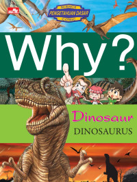 Image of Why?: Dinosaurus