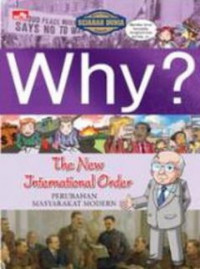 Image of Why? The New International Order = Perubahan Masyarakat Modern
