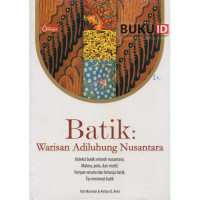 Image of Batik:Warisan Adiluhung Nusantara