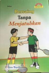 Image of Bersaing Tanpa Menjatuhkan