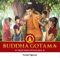 Image of Buddha Gotama:Riwayat Buddha Untuk Keluarga