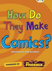 Image of How Do They Make Comics?