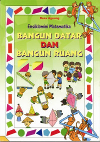 Image of Ensiklomini Matematika: Bangun Datar dan bangun Ruang