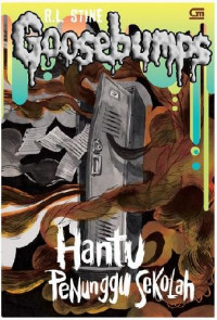 Image of Goosebumps:Hantu Penunggu Sekolah