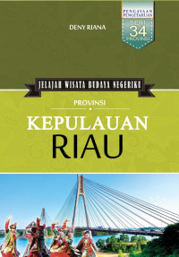 Image of Jelajah Wisata Budaya Negeriku Provinsi Kepulauan Riau