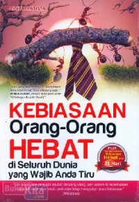 Image of Kebiasaan Orang-Orang Hebat:Seluruh Dunia Wajib Anda Tiru