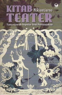 Image of Kitab Teater:Tanya Jawab Seputar Seni Pertunjukan