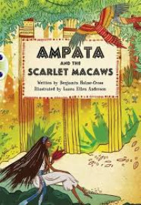 Image of Ampata and the Scarlet Macaws