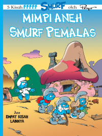 Image of Mimpi Aneh Smurf Pemalas