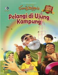 Image of Petualangan Geng Kejora:Pelangi di Ujung Kampung